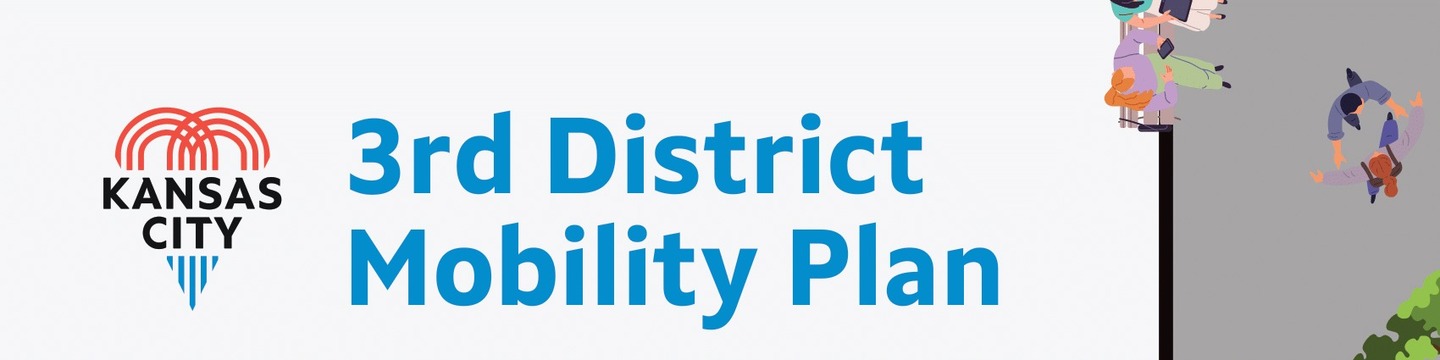 Banner that reads "3rd District Mobility Plan" with the Kansas City fountain logo