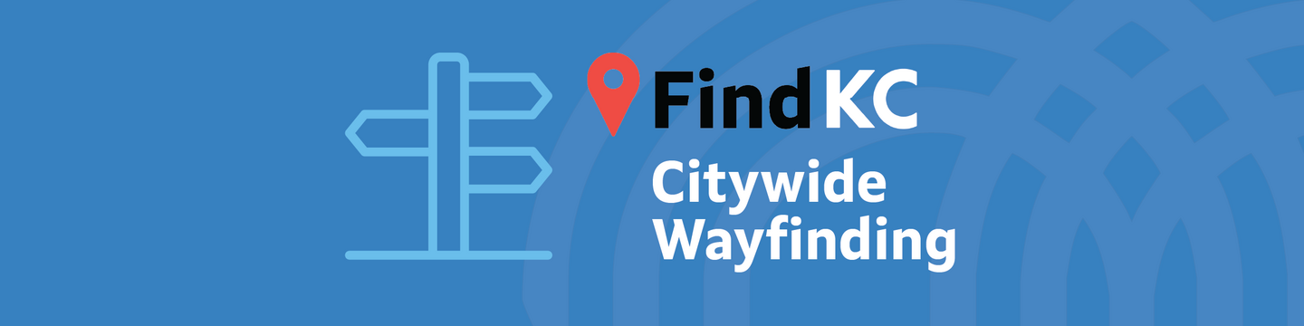 Find KC - Citywide Wayfinding